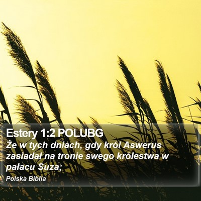 Estery 1:2 POLUBG Bible Verse Image