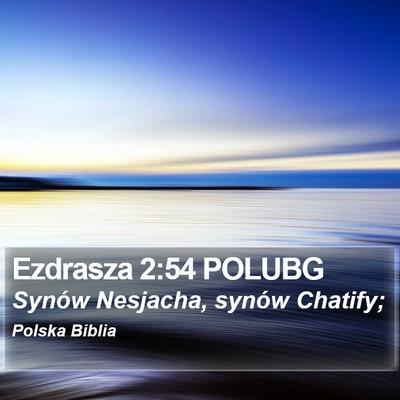 Ezdrasza 2:54 POLUBG Bible Verse Image