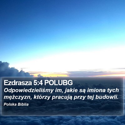 Ezdrasza 5:4 POLUBG Bible Verse Image
