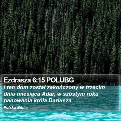 Ezdrasza 6:15 POLUBG Bible Verse Image