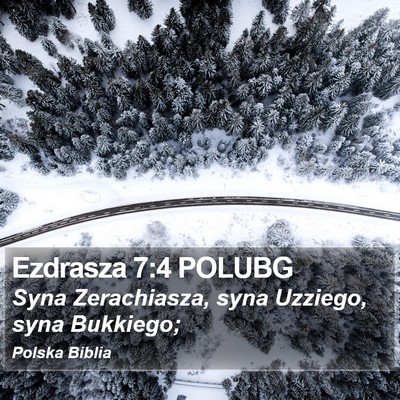 Ezdrasza 7:4 POLUBG Bible Verse Image