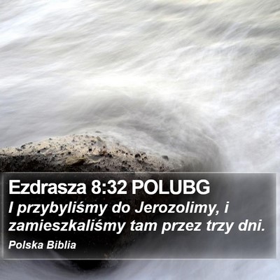 Ezdrasza 8:32 POLUBG Bible Verse Image