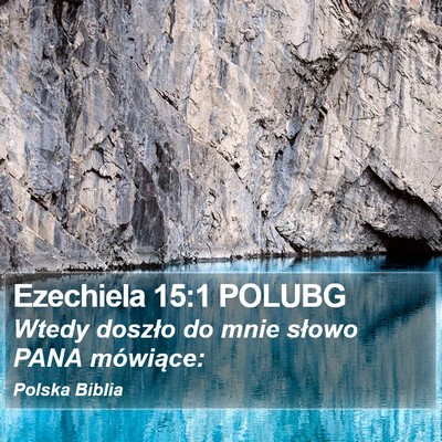 Ezechiela 15:1 POLUBG Bible Verse Image