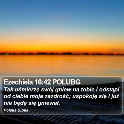 Ezechiela 16:42 POLUBG Bible Verse Image