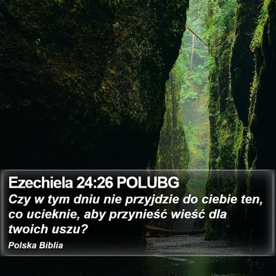 Ezechiela 24:26 POLUBG Bible Verse Image