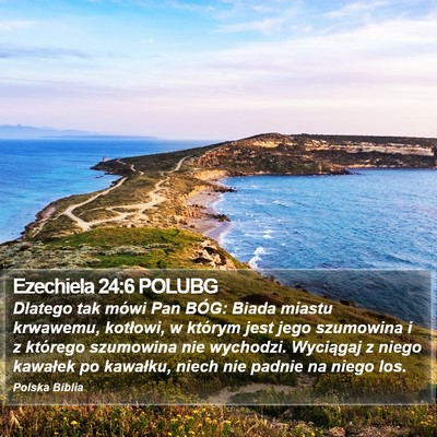Ezechiela 24:6 POLUBG Bible Verse Image