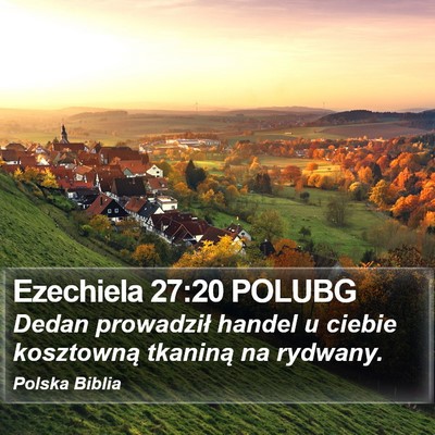 Ezechiela 27:20 POLUBG Bible Verse Image