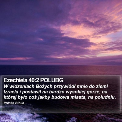 Ezechiela 40:2 POLUBG Bible Verse Image