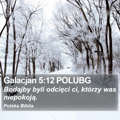 Galacjan 5:12 POLUBG Bible Verse Image