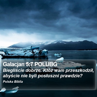 Galacjan 5:7 POLUBG Bible Verse Image