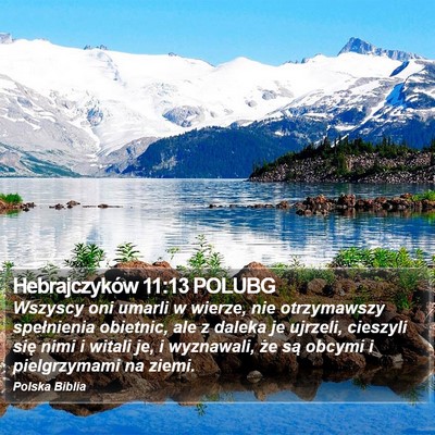 Hebrajczyków 11:13 POLUBG Bible Verse Image