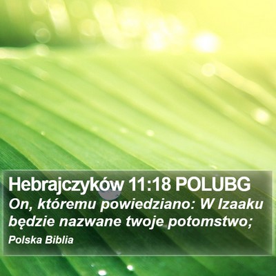 Hebrajczyków 11:18 POLUBG Bible Verse Image