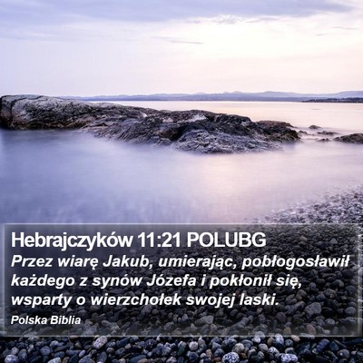 Hebrajczyków 11:21 POLUBG Bible Verse Image