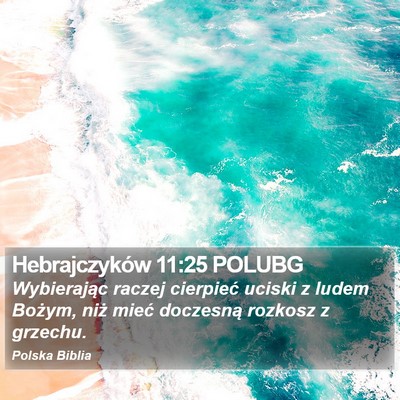 Hebrajczyków 11:25 POLUBG Bible Verse Image