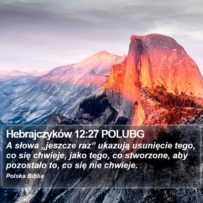 Hebrajczyków 12:27 POLUBG Bible Verse Image