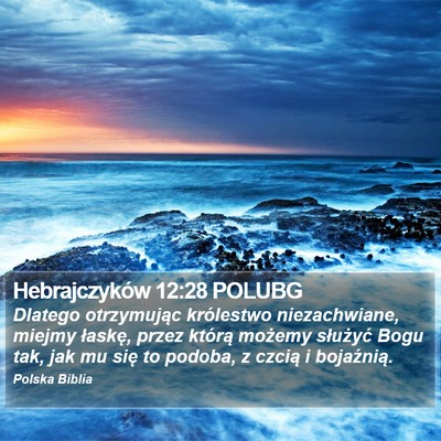 Hebrajczyków 12:28 POLUBG Bible Verse Image