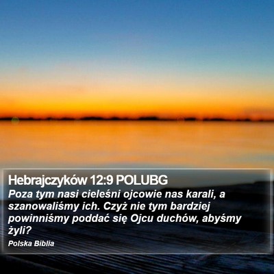 Hebrajczyków 12:9 POLUBG Bible Verse Image