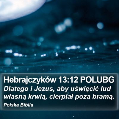 Hebrajczyków 13:12 POLUBG Bible Verse Image