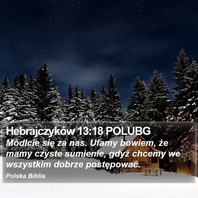Hebrajczyków 13:18 POLUBG Bible Verse Image