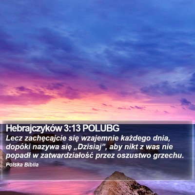 Hebrajczyków 3:13 POLUBG Bible Verse Image