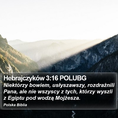 Hebrajczyków 3:16 POLUBG Bible Verse Image
