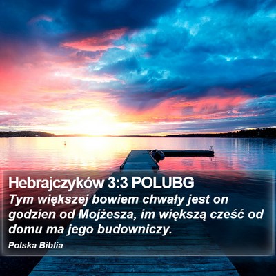 Hebrajczyków 3:3 POLUBG Bible Verse Image