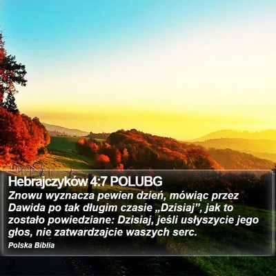Hebrajczyków 4:7 POLUBG Bible Verse Image
