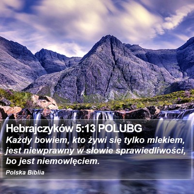Hebrajczyków 5:13 POLUBG Bible Verse Image