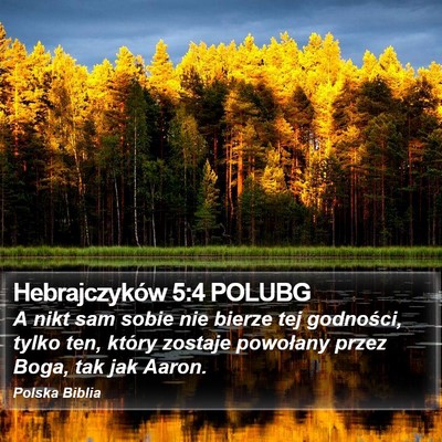 Hebrajczyków 5:4 POLUBG Bible Verse Image