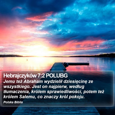 Hebrajczyków 7:2 POLUBG Bible Verse Image