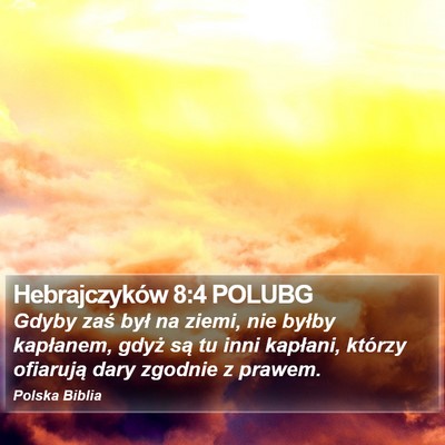 Hebrajczyków 8:4 POLUBG Bible Verse Image