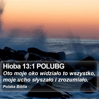 Hioba 13:1 POLUBG Bible Verse Image