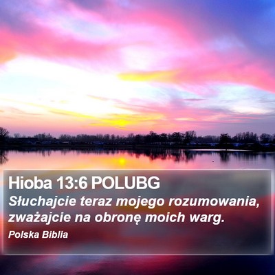 Hioba 13:6 POLUBG Bible Verse Image