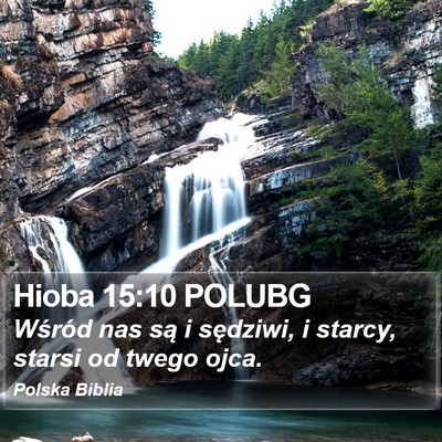 Hioba 15:10 POLUBG Bible Verse Image