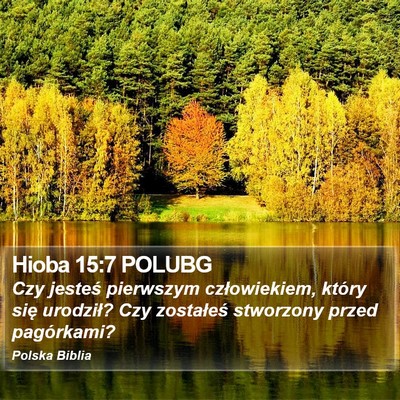Hioba 15:7 POLUBG Bible Verse Image