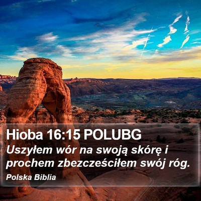 Hioba 16:15 POLUBG Bible Verse Image