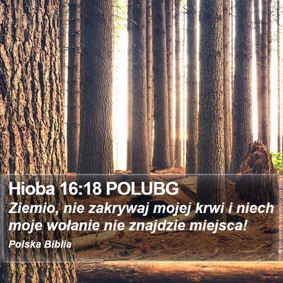 Hioba 16:18 POLUBG Bible Verse Image