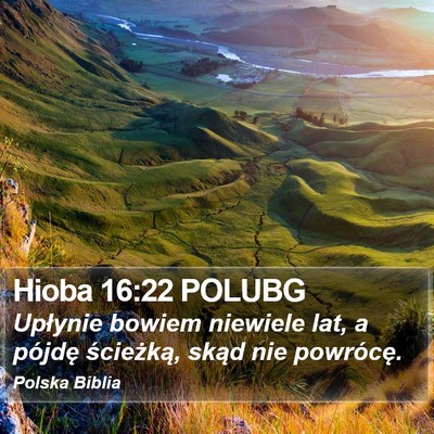 Hioba 16:22 POLUBG Bible Verse Image