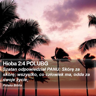 Hioba 2:4 POLUBG Bible Verse Image