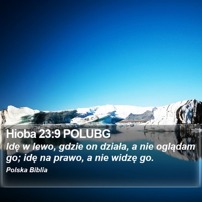 Hioba 23:9 POLUBG Bible Verse Image