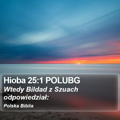 Hioba 25:1 POLUBG Bible Verse Image
