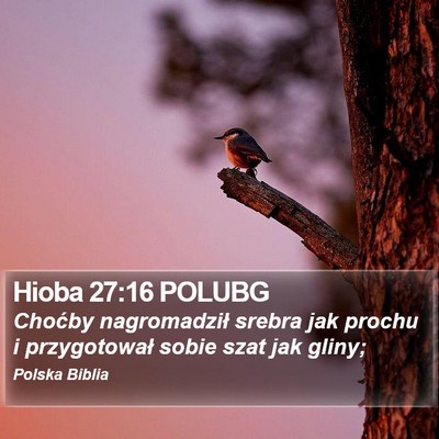 Hioba 27:16 POLUBG Bible Verse Image