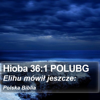 Hioba 36:1 POLUBG Bible Verse Image