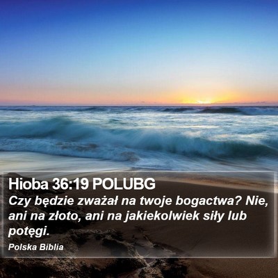 Hioba 36:19 POLUBG Bible Verse Image