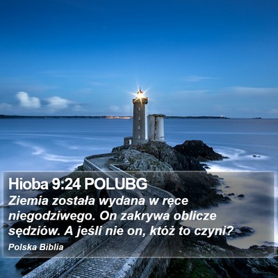 Hioba 9:24 POLUBG Bible Verse Image