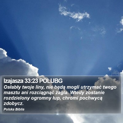 Izajasza 33:23 POLUBG Bible Verse Image