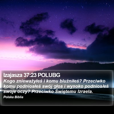 Izajasza 37:23 POLUBG Bible Verse Image
