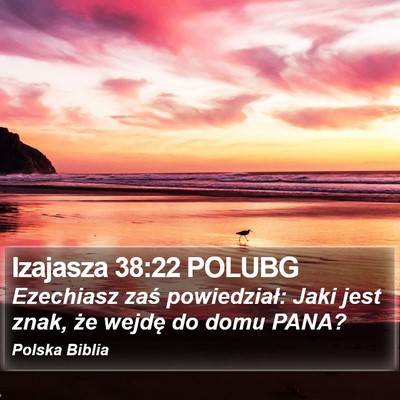 Izajasza 38:22 POLUBG Bible Verse Image