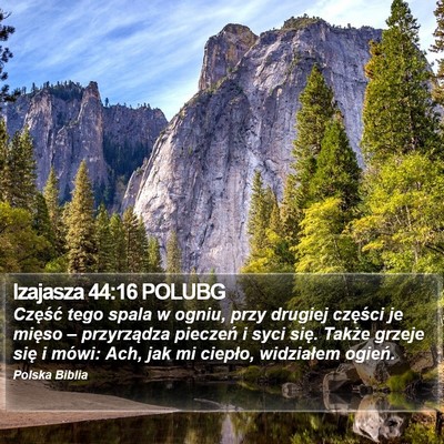 Izajasza 44:16 POLUBG Bible Verse Image