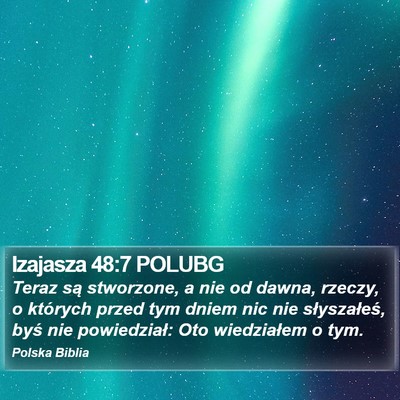 Izajasza 48:7 POLUBG Bible Verse Image
